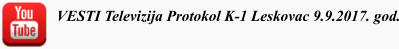 VESTI Televizija Protokol K-1 Leskovac 9.9.2017. god.